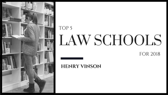 Henry Vinson - Top 5 Law Schools of 2018